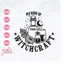 my kind of witchcraft svg png | witch svg | witchy svg | gothic svg | pagan svg | goth svg | sage svg | tequila svg | ha