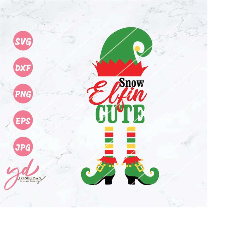 MR-233202481440-snow-elfin-cute-svg-elf-svg-christmas-svg-so-elfin-cute-elf-hat-svg-elf-socks-and-boots-svg-christmas-elf-svg-kids-christmas-image-1.jpg