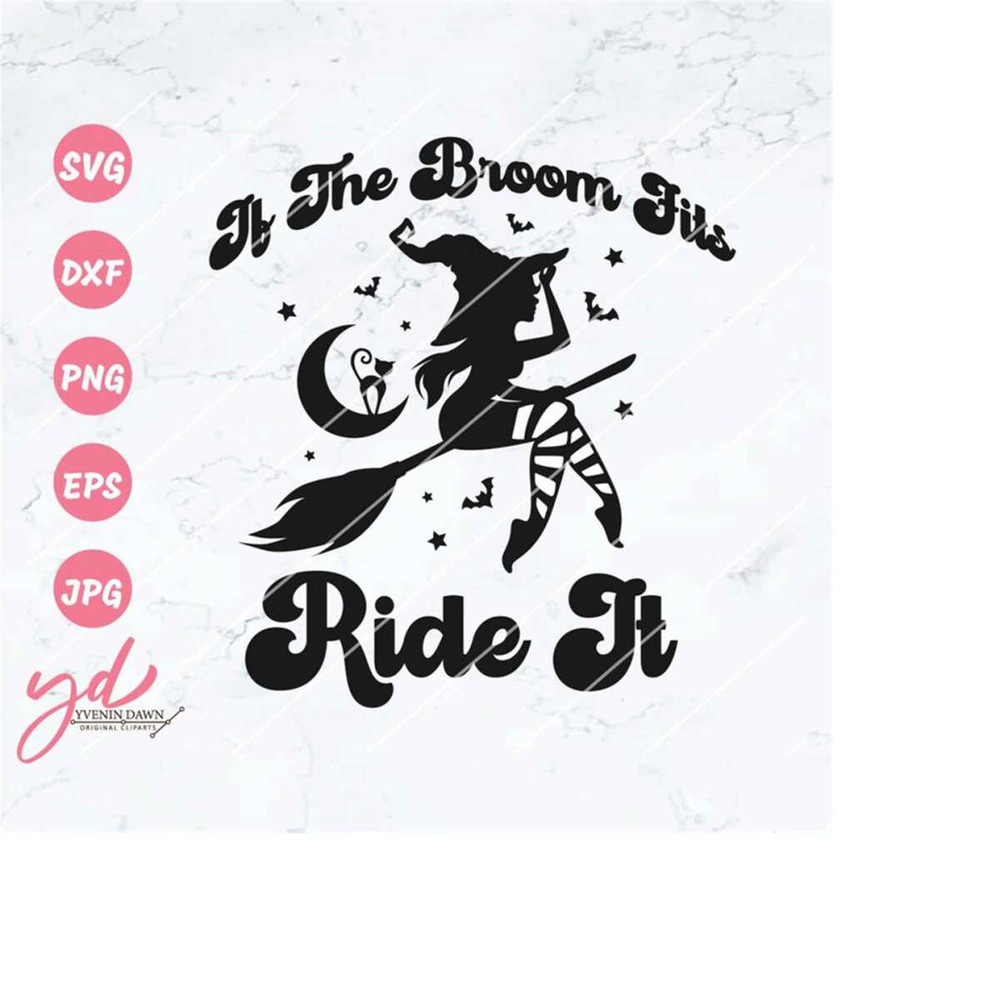 MR-233202481751-if-the-broom-fits-ride-it-svg-png-witch-svg-witch-riding-a-broom-svg-witch-silhouette-svg-halloween-svg-black-cat-moon-bat-svg-png-image-1.jpg