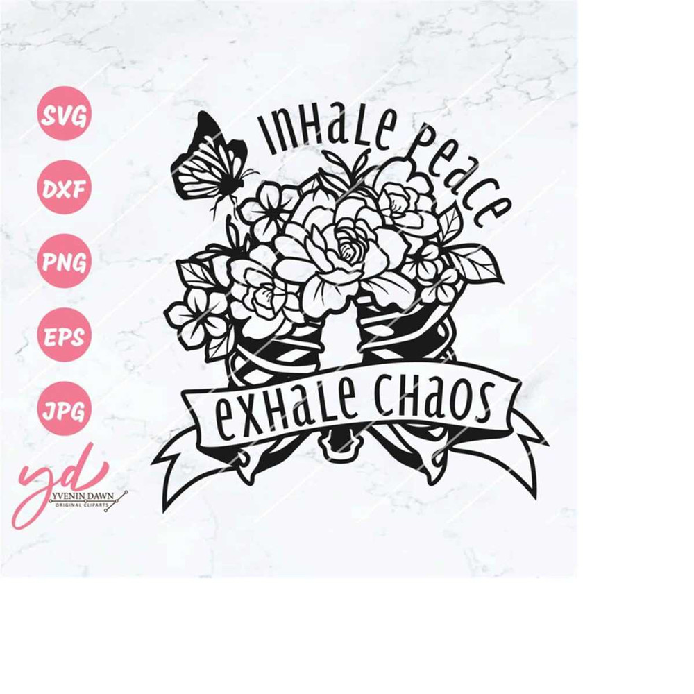 MR-233202483246-inhale-peace-exhale-chaos-svg-floral-ribs-svg-ribs-with-flowers-butterfly-svg-motivational-svg-skeleton-design-svg-png-eps-dxf-jpg-image-1.jpg