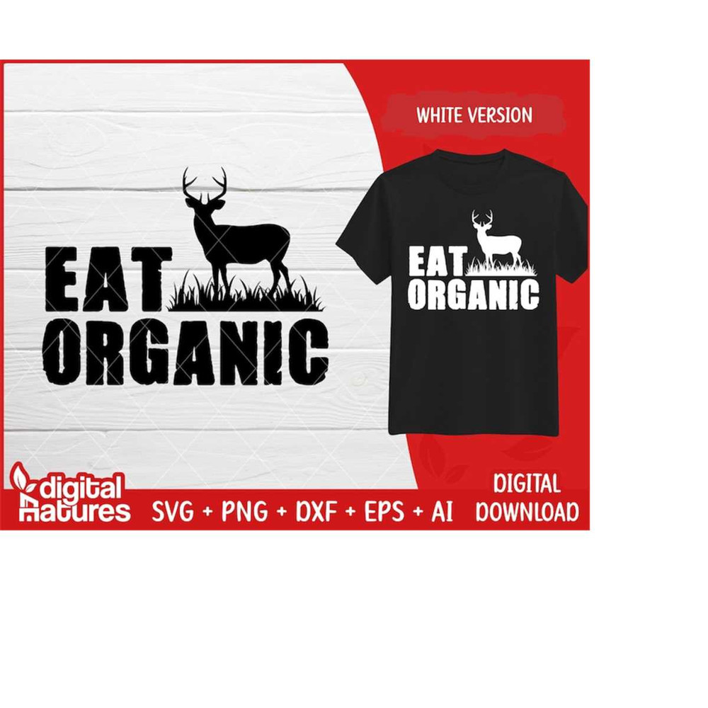 MR-2432024145149-deer-elk-buck-hunting-svg-eat-organic-elk-clipart-deer-svg-deer-hunting-svg-antlers-svg-elk-cut-files-image-1.jpg