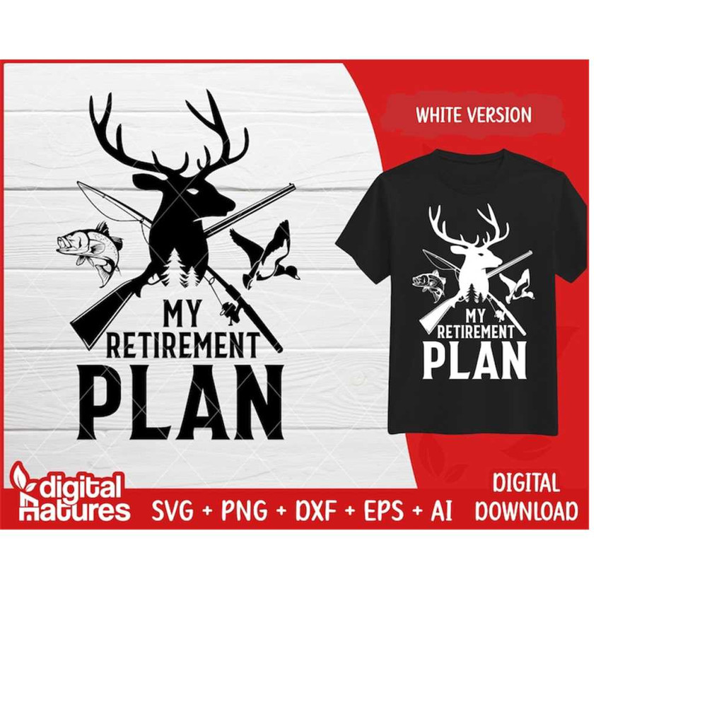 MR-2432024153716-funny-hunting-svg-retirement-plan-deer-hunting-svg-deer-svg-duck-hunting-svg-fishing-svg-for-hunters-and-fishermen-image-1.jpg