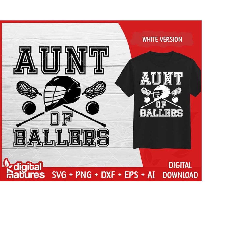 MR-243202416130-aunt-of-ballers-lacrosse-svg-lacrosse-cut-file-lacrosse-clipart-png-vector-for-lacrosse-lovers-image-1.jpg