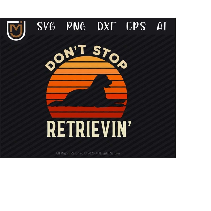 MR-253202417409-retro-sunset-golden-retriever-svg-dont-stop-retrievin-retriever-clipart-dog-clipart-retro-dog-svg-for-pet-lovers-image-1.jpg