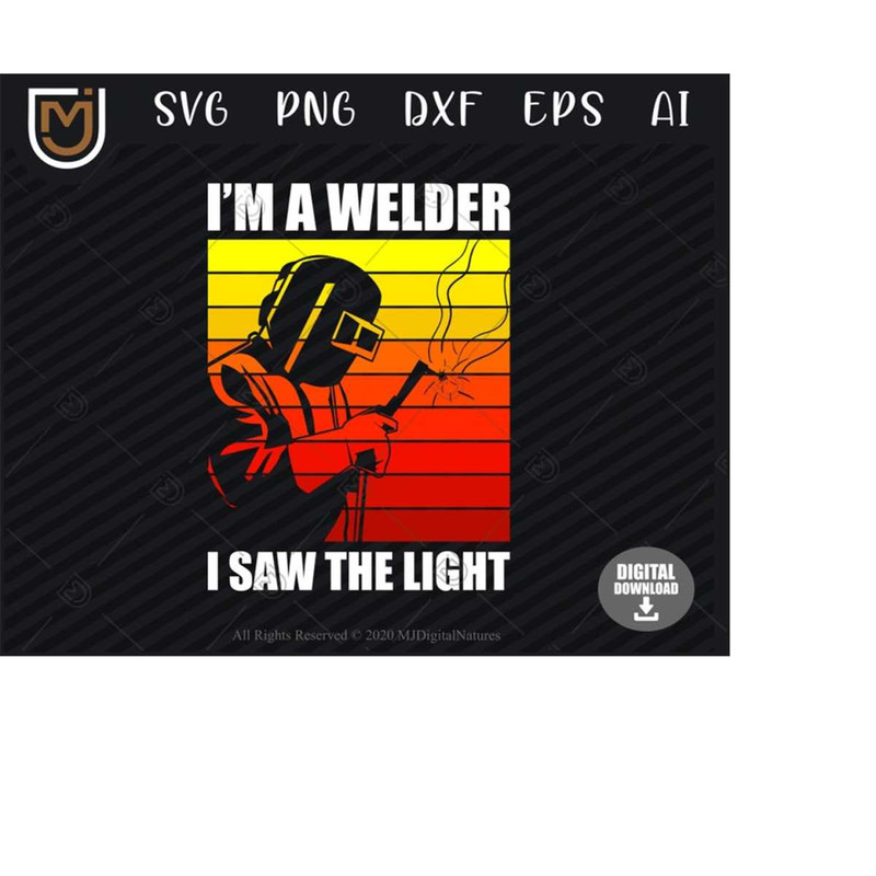 MR-253202418120-welder-svg-files-i-saw-light-weld-svg-welding-svg-welder-png-cut-file-for-weld-lovers-image-1.jpg