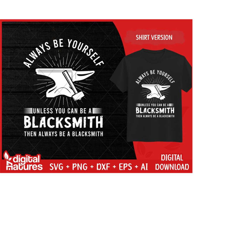 MR-253202418119-blacksmith-svg-always-be-yourself-forge-svg-metalsmith-svg-blacksmith-png-cut-file-for-forger-image-1.jpg