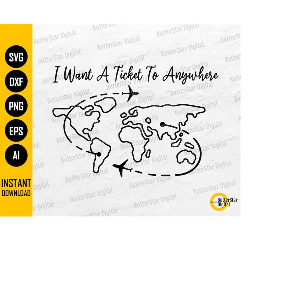 MR-263202472239-i-want-a-ticket-to-anywhere-svg-travel-t-shirt-sticker-decal-gift-mug-cricut-cut-files-printable-clip-art-vector-digital-dxf-png-eps-ai-image-1.