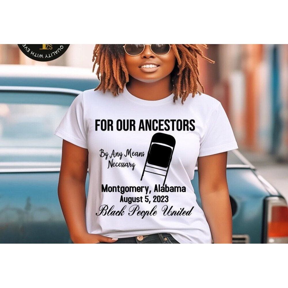 Montgomery Alabama Shirt, For Our Ancestors Shirt.jpg