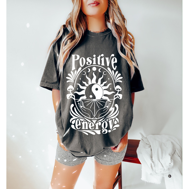 Positive Energy Oversized TShirt, Comfort Colors Tshirt, Mental Health Matters Shirt.jpg
