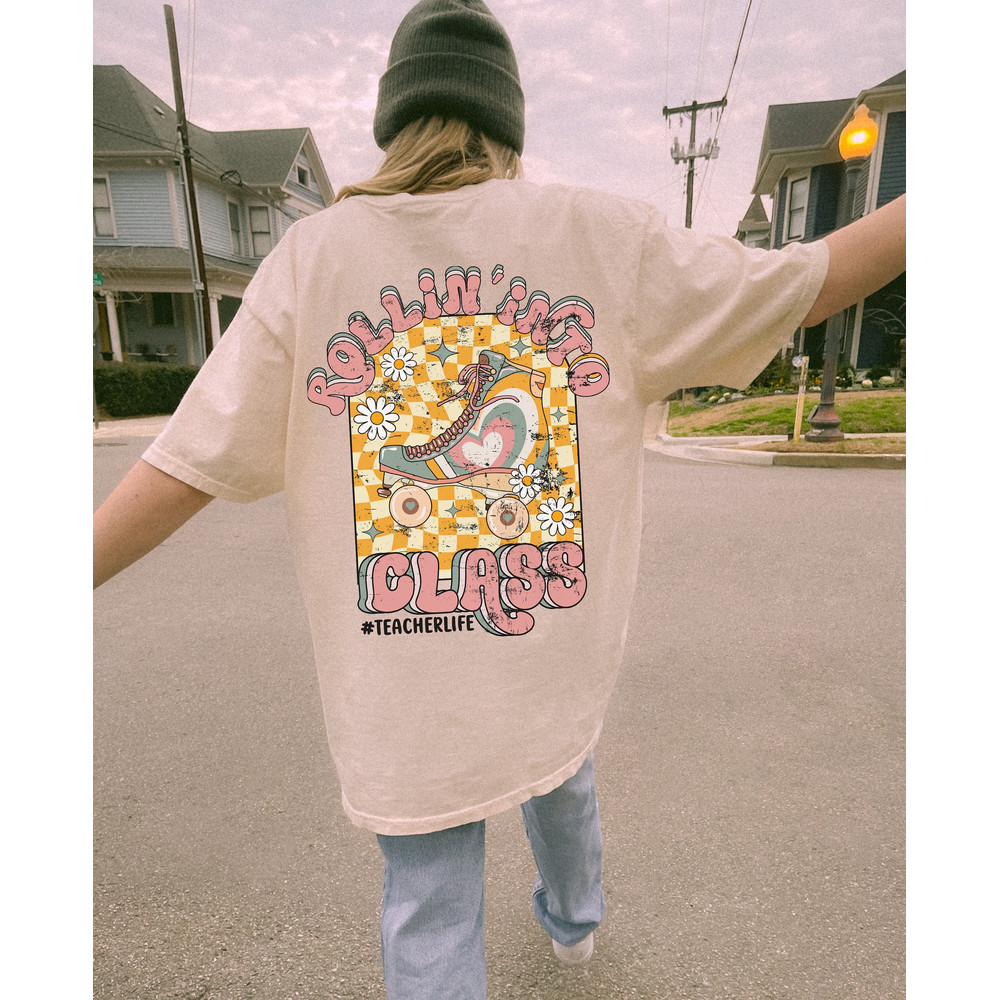 Rollin Into Class Oversized Tshirt, Teacher Life Shirt, Back To School Shirt.jpg