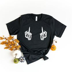 skeleton middle finger shirt, halloween skeleton shirt, middle finger shirt