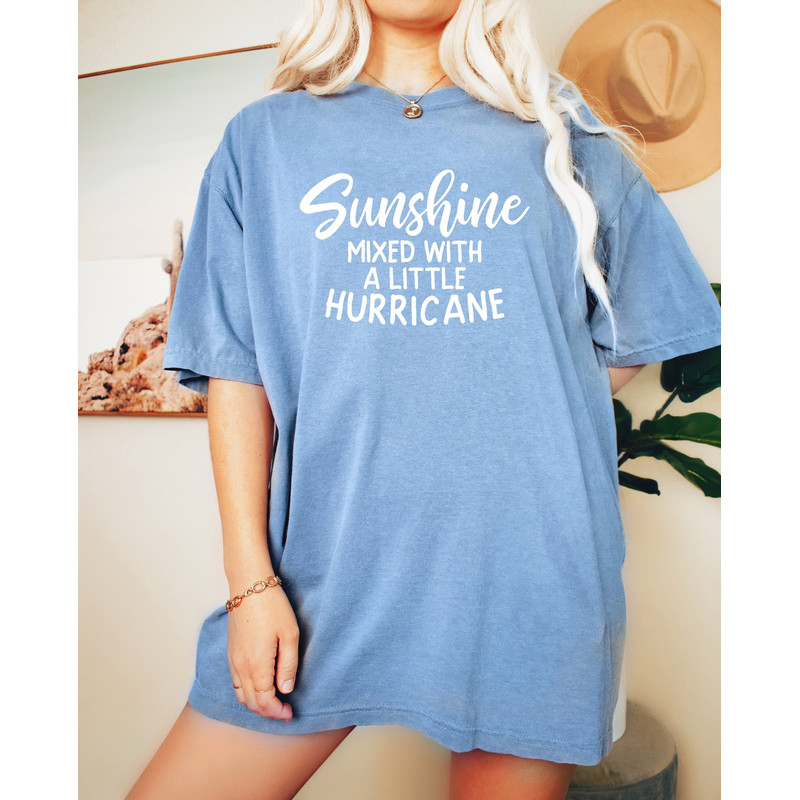 Sunshine Mixed With A Little Hurricane Oversized T-Shirt, Comfort Colors Shirt, Oversized Shirt.jpg