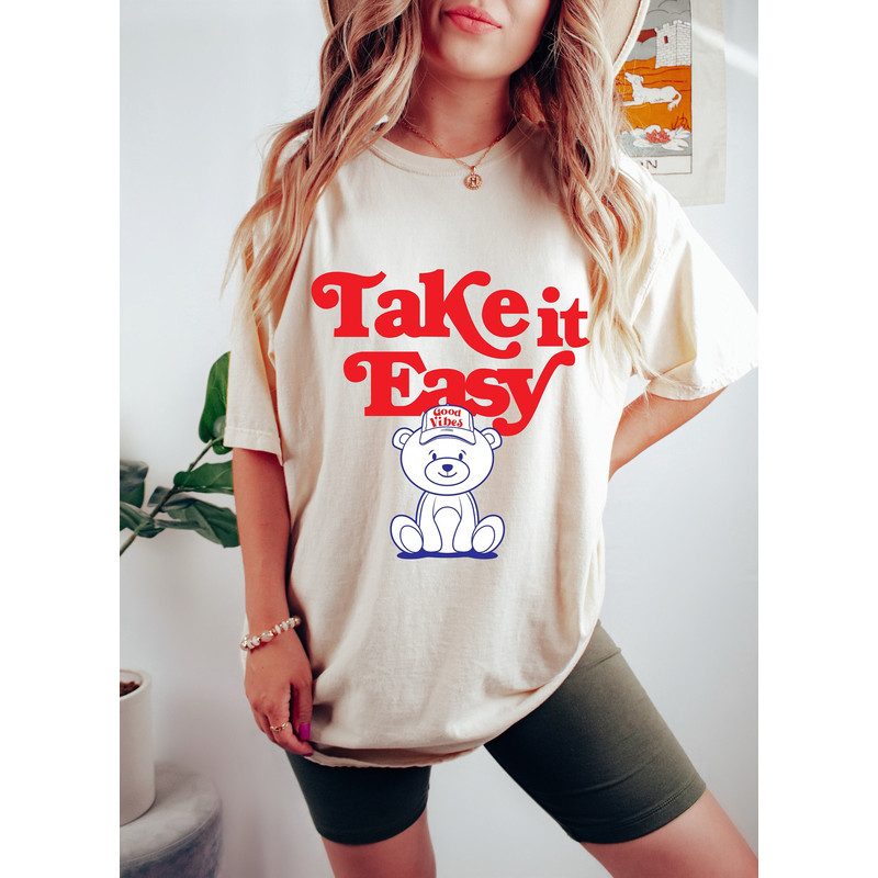 Take It Easy Oversized TShirt, Comfort Colors Tshirt, Graphic Tees For Women.jpg