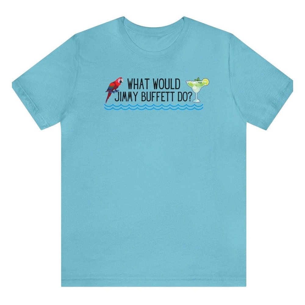 What would jimmy buffett do buffet magarita parrot head shirt tshirt rip 2023.jpg