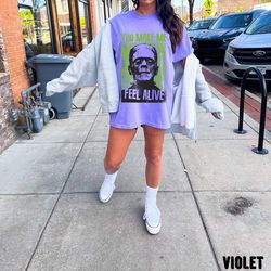 you make me feel alive frankenstein shirt, halloween horror shirt, oversized tshirt 1