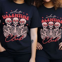 anti valentine club skeleton shirt, funny valentine t-shirt, single valentine tee,  self love club, anti love club, vale