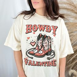 howdy valentine comfort colors shirt, cowgirl western valentines gift, howdy valentine shirt, valentines day gift for he