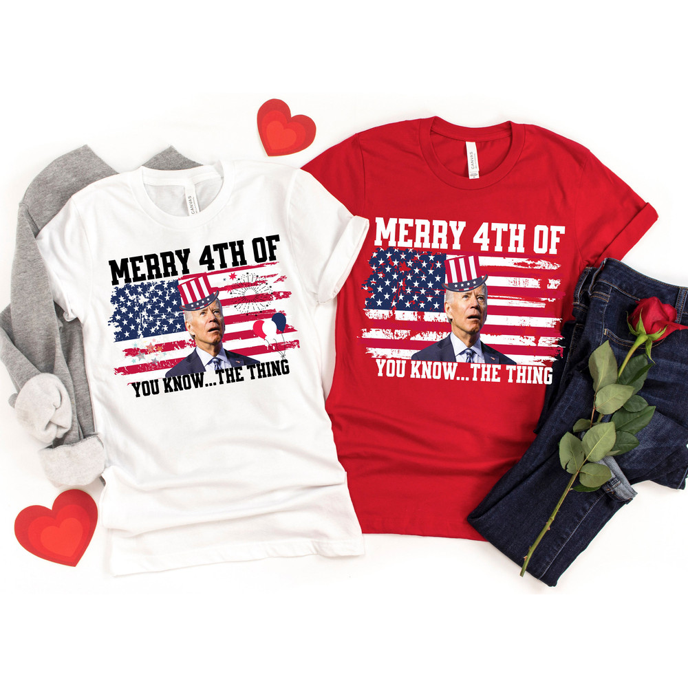 29052024NA22-Merry 4th Of You Know The Thing Shirt Merica Shirts 4th Of July Flag Shirt4th Of July ShirtsBiden ShirtFunny 4th Of July shirt .jpg