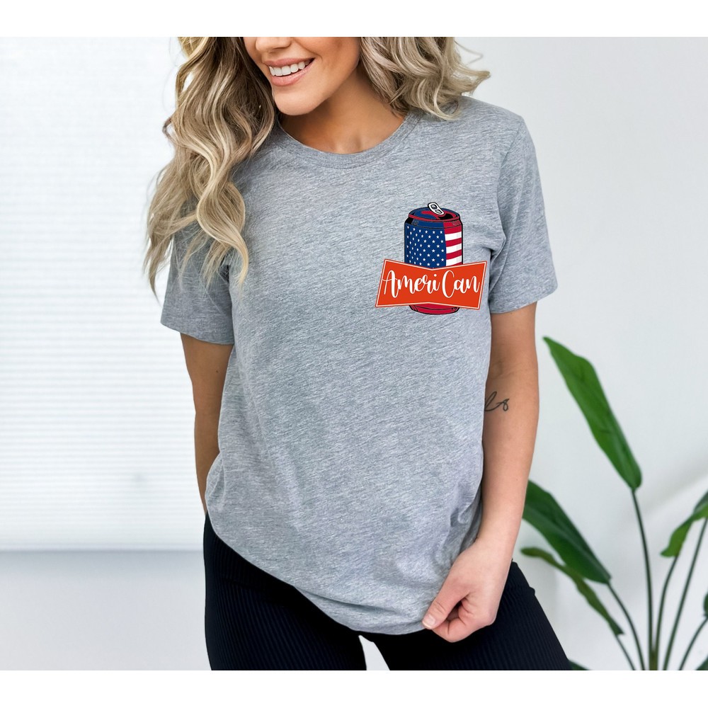 Ameri Can Beer T-Shirt - 4th Of July Independence Day, Free United States of America USA Patriotic 'Murica Proud Drinking,4TH Of July Shirt.jpg