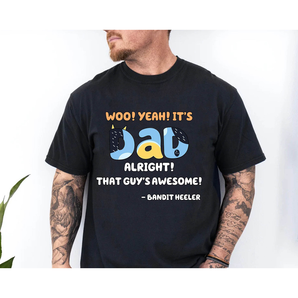 Bluey Dad Shirt, Bluey Family Matching Shirt, Bluey Fathers Day 2024 Shirt, Bluey Fathers Day Shirt.jpg