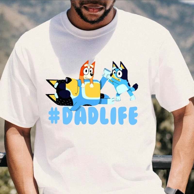 Bluey Dadlife Shirt, Bluey Dad Shirt, Bluey Family Matching Shirt, Bluey Fathers Day 2024 Shirt, Bluey Shirt.png