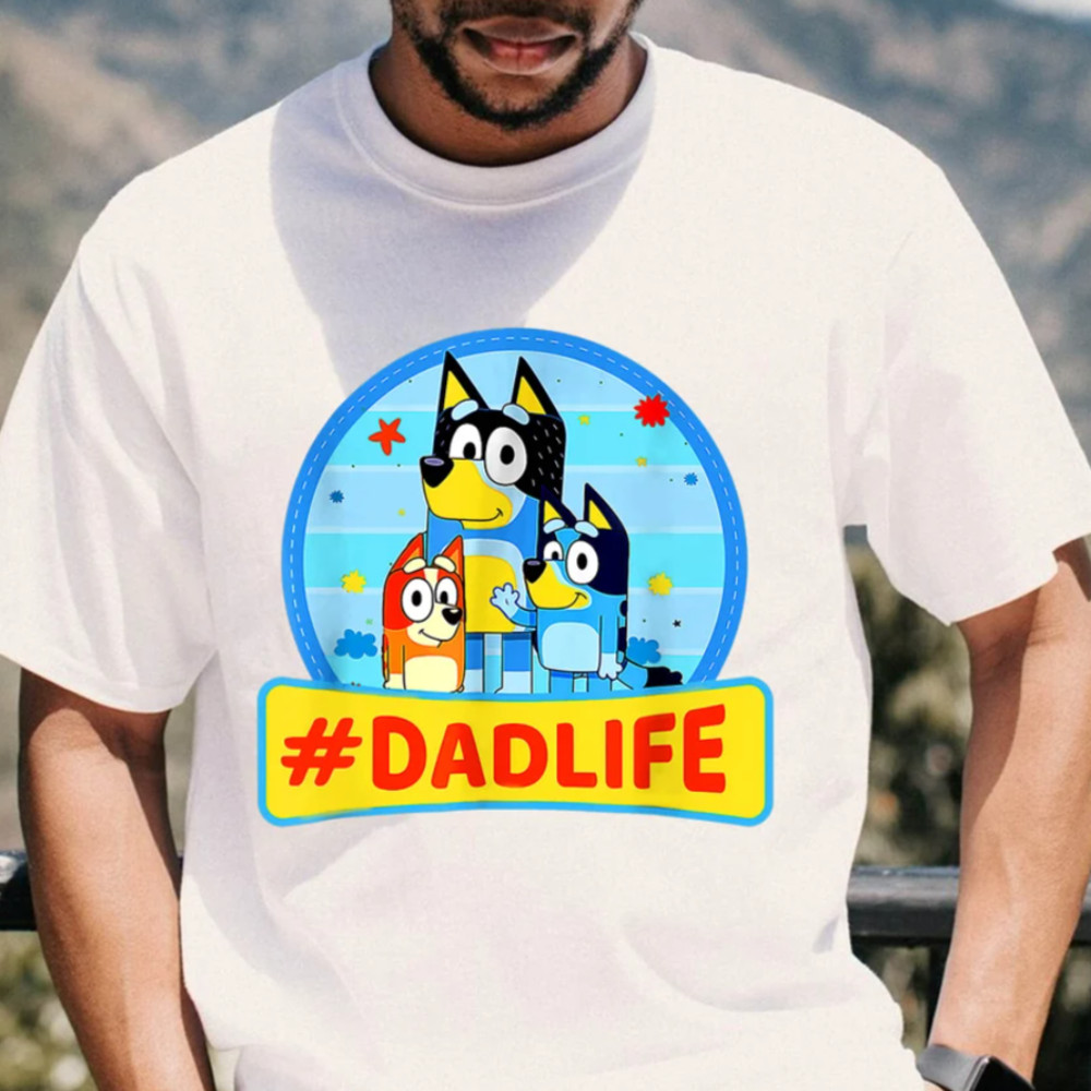 Bluey Dadlife Shirt, Bluey Dad Shirt, Bluey Family Matching Shirt, Bluey Fathers Day 2024 Shirt.png