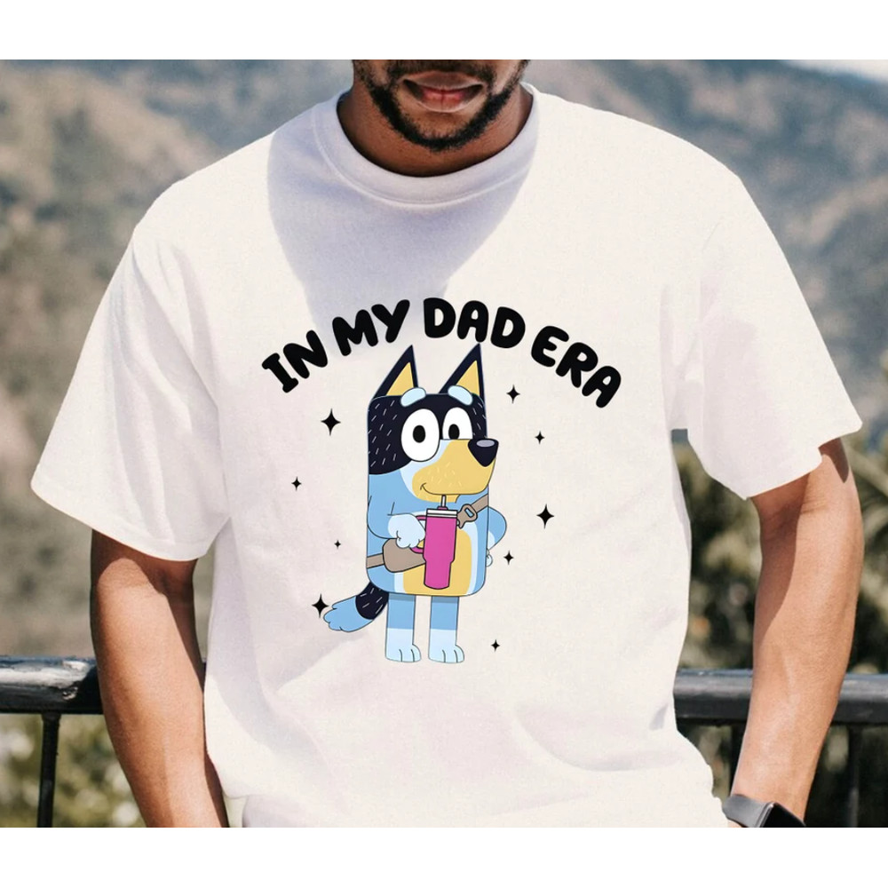 Bluey In My Dad Era Shirt, Bluey Family Matching Shirt, Bluey Fathers Day 2024 Shirt.png