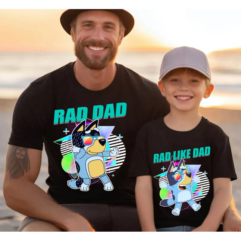 Rad Like Dad Shirt, Custom Rad Dad Bluey Shirt, Bluey Dad Shirt, Bluey Family Matching Shirt, Bluey Fathers Day 2024 Tee.png