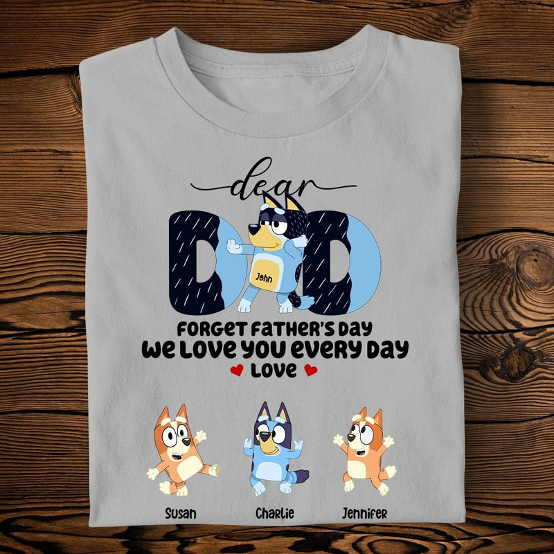 Personalized Bluey family Shirt, Bluey Dear Dad shirt, Bluey Dad and Kids shirt, Bluey Shirt, Bluey Fathers Day shirt.jpg