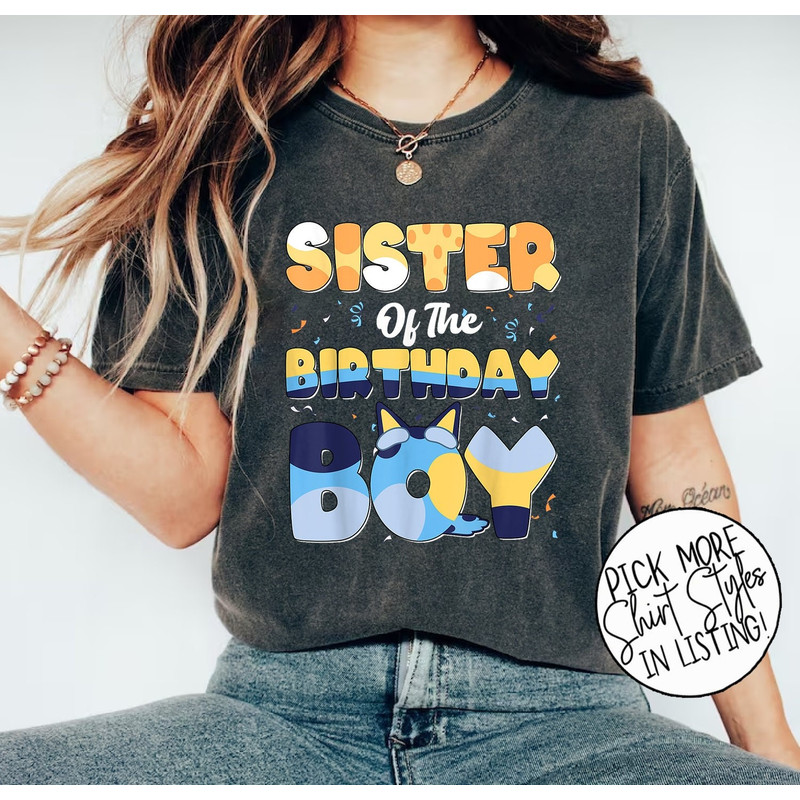 Sister Of The Birthday Boy Shirt, Birthday Party Shirt, Family Matching Shirt, Bluey Sister Shirt, Bluey Gifts for Dad.jpg
