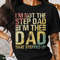 Step Dad T-Shirt, Im Not The Step Dad Im The Dad That Stepped Up, Gift for Stepdad, Fathers Day T-Shirt, Stepdad Shirt.jpg