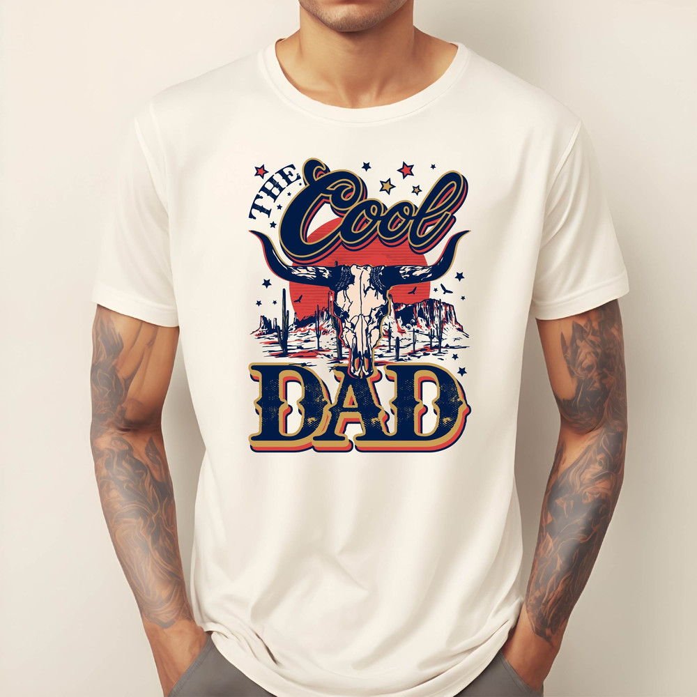 The Cool Dad Shirt, Dad The Western Shirt, Best Dad Ever Shirt, Christmas Gift, Best Dad Shirt, The Cool Dad.jpg