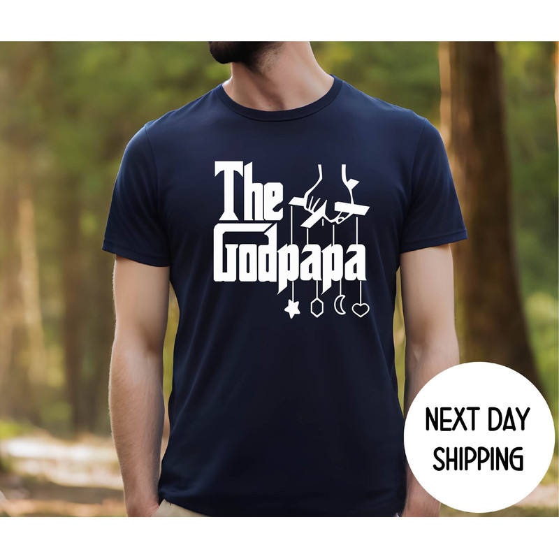 The Godpapa Shirt, Gift for Papa Shirt, The Godpapa Tshirt for New Papa, Papa Birthday T Shirt for Men, Fathers Day.jpg