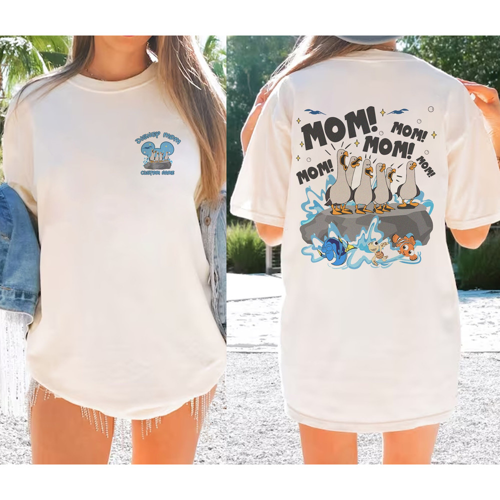 Two-sided Pixar Finding Nemo Seagull Mom Dad Shirt, Personalized WDW Disneyland Mom Mom Mom, Mothers Day Shirt.jpg