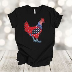 chicken shirt, patchwork chicken, quilted appearance, chicken mom, patriotic, ,fourth of july, 4th of july, american fla