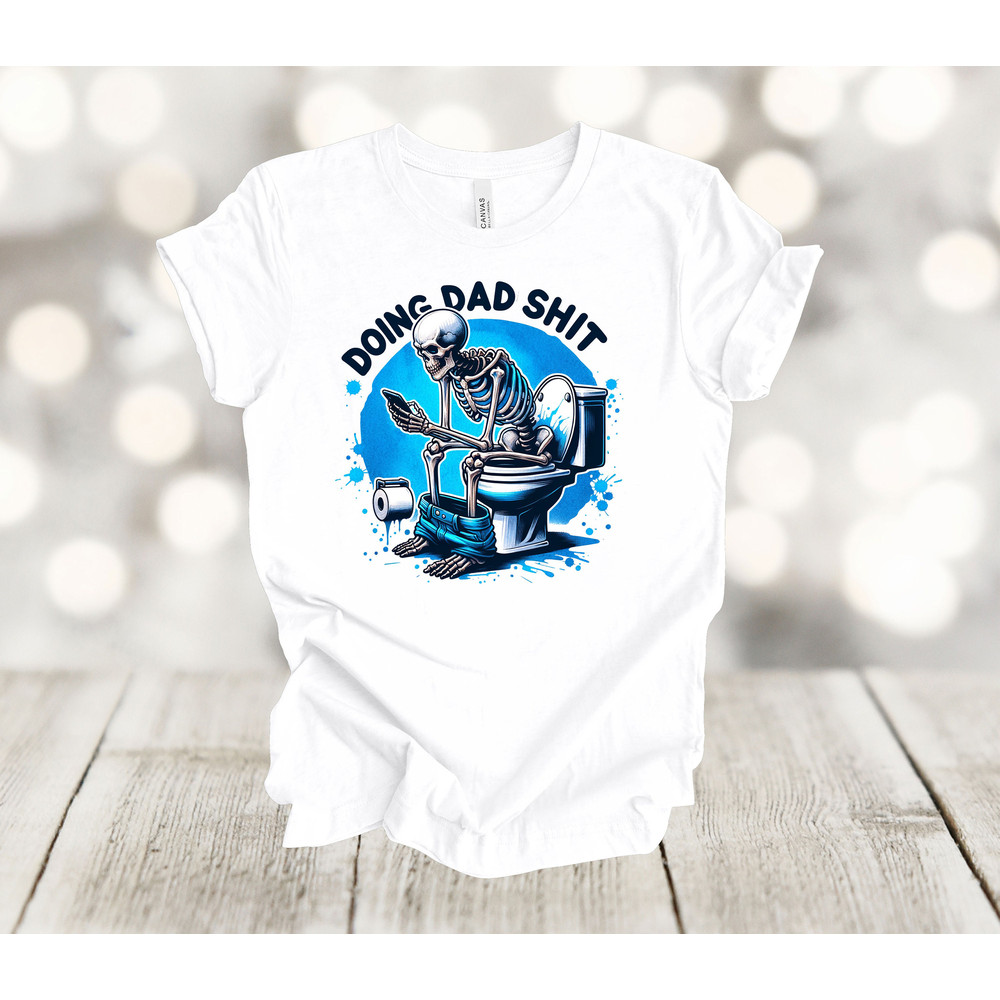 Father's Day Gift, Doing Dad Shit, Dad Joke Shirt, Funny Dad Gift, Premium Soft Unisex Shirt, Plus Sizes Available.jpg