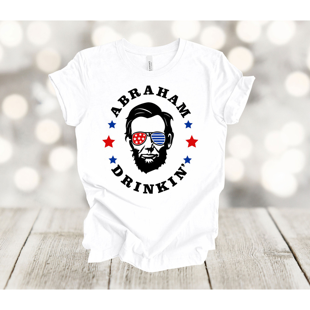 Independence Day, Abraham Drinkin', Funny July 4, Premium Soft Unisex, Plus Size 2x, 3x, 4x Available.jpg