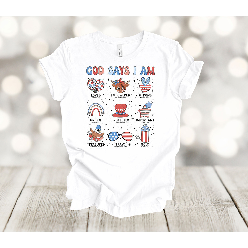Independence Day, God Says I Am, July 4th, Christian Bible Verse, Premium Soft Unisex Tee, Plus Size 2x, 3x, 4x Plus Size Available.jpg
