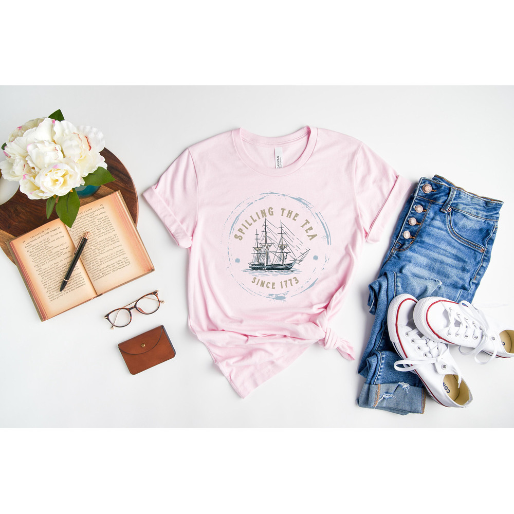 Spilling The Tea Since 1773 Shirt, 4th of July Shirt, Independence Day Shirt, Memorial Shirt, Patriotic USA Gift, Gift for 4th of July Crew.jpg