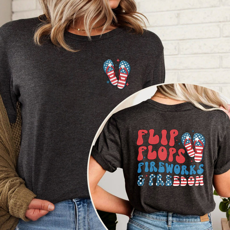 Flip Flops Fireworks And Freedom Shirt, 4th Of July Shirt, Independence Day Tshirt, Patrioctic American Flag Sweatshirt, Fourth Of July Tee.jpg