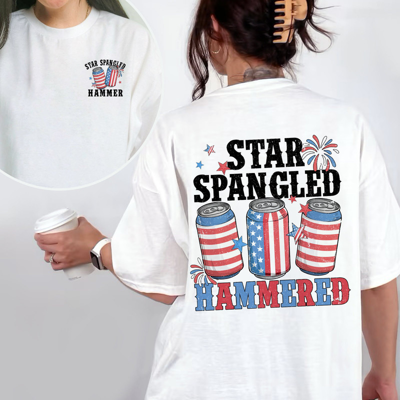 Star Spangled Hammered 4th Of July Shirt, Patriotic America Shirt, Fourth Of July Shirt, Independence Day Shirt, Red White And Boozy Shirt.jpg