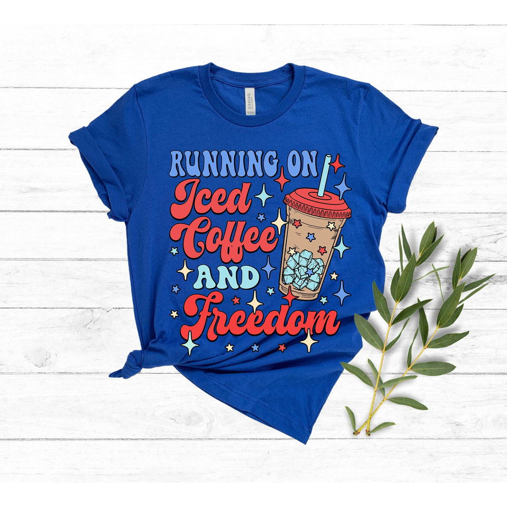 Custom Running on Iced Coffee and Freedom tee,4th of July mom,American mama tee, 4th of July party,Independence Day,Cute 4th of July Shirt,.jpg