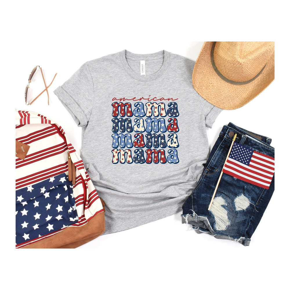 American Mama Shirt, Mom Shirt, Independence Day, 4th of July Shirt, American Memorial Day,4th July Shirt Women,Patriotic Shirt,Gift For Her.jpg