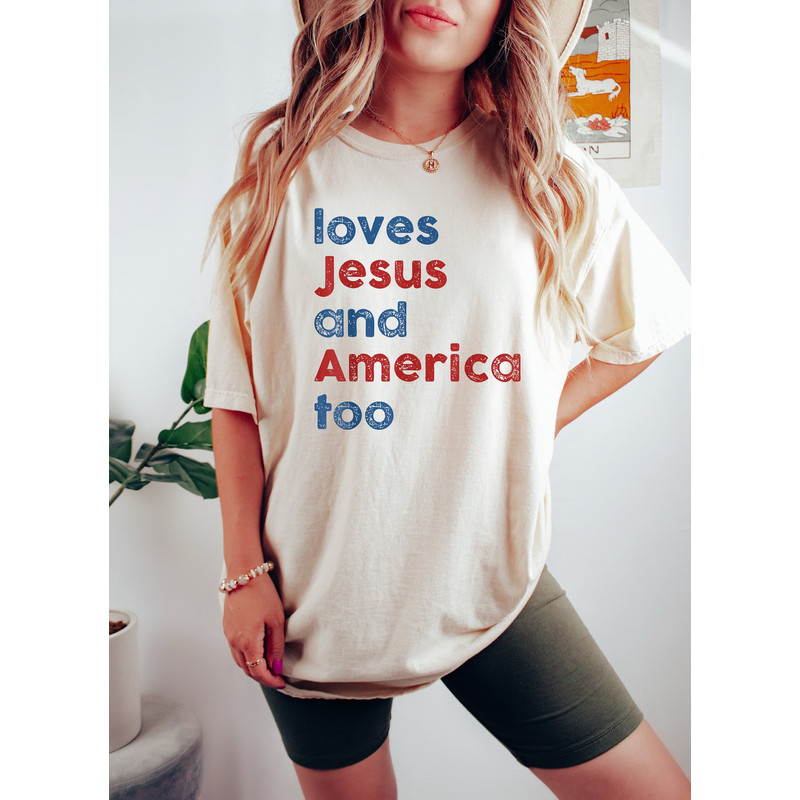 Loves Jesus and America Too Shirt, Patriotic Christian Shirt, Independence Day Gift, USA Shirt, Red White and Blue Shirt, God Bless America.jpg