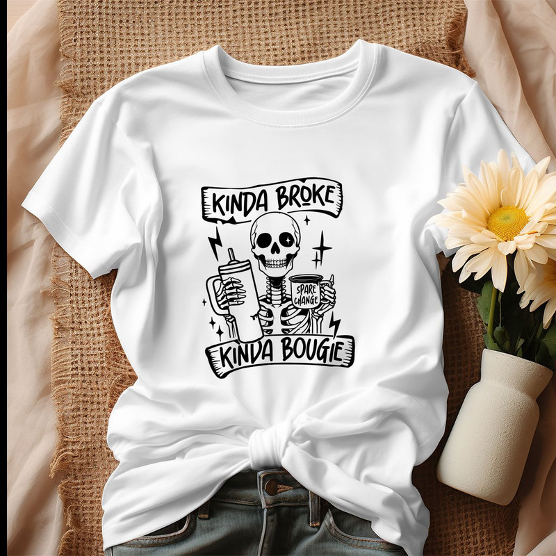 Funny Kinda Broke Kinda Bougie Shirt.jpg