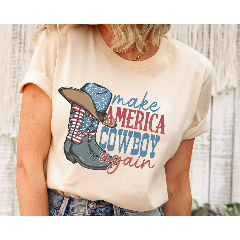 Make America Cowboy Again, Western America Shirt, Western Boots Shirt, Retro Cowgirl Boots Shirt, Howdy 4th of July Shirt, 4th of July Gifts.jpg