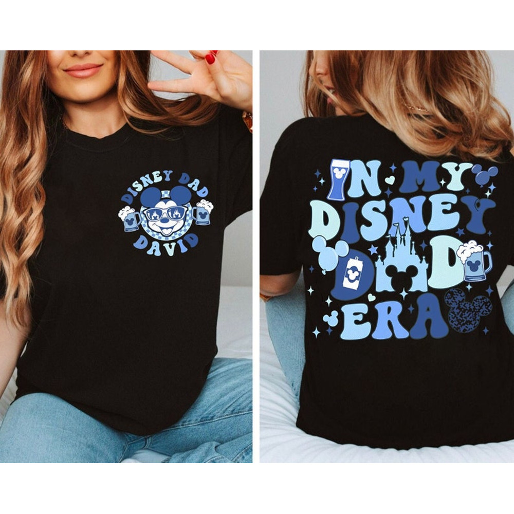 Custom 2-Sided In My Disney Dad Era Shirt Personalized Father'S Day Matching T-Shirt Magic Kingdom Tee Disneyland.jpg