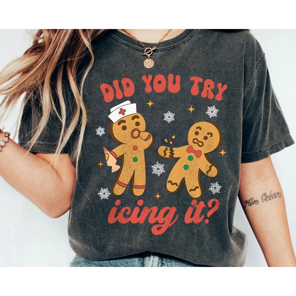 Did You Try Icing It Sweatshirt Funny Nurse Christmas T-shirt Funny Trauma Emergency Er Rn Holiday Tee Ortho Nurse.jpg
