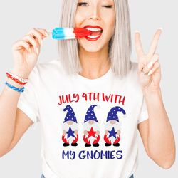 july 4th with my gnomies shirt, fourth of july shirts, gnome july 4th shirt, independence day shirt, america shirts