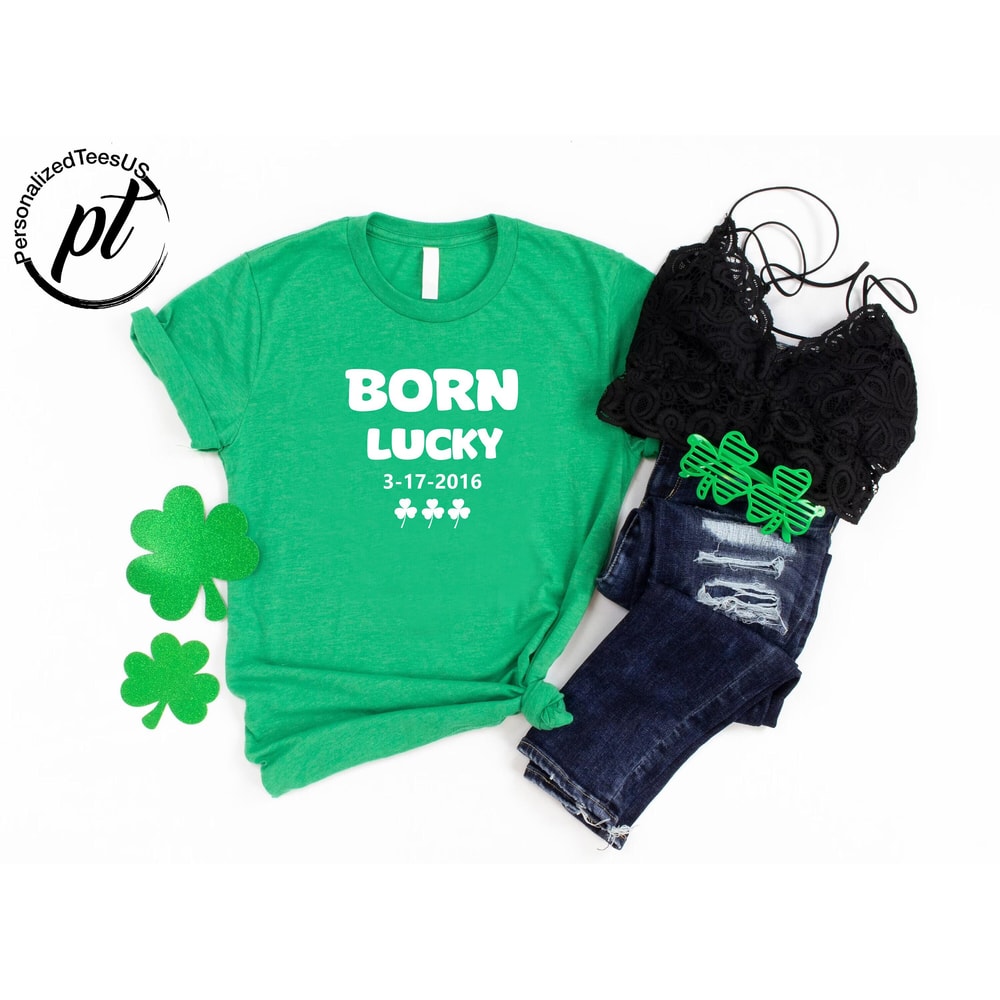 Lucky Birthday Family Shirts,St Patricks Day Gift, St. Patrick's Day Shirt,Gift For Irish Women,Shamrock Shirt,Born Lucky St Paddys Day Gift.jpg